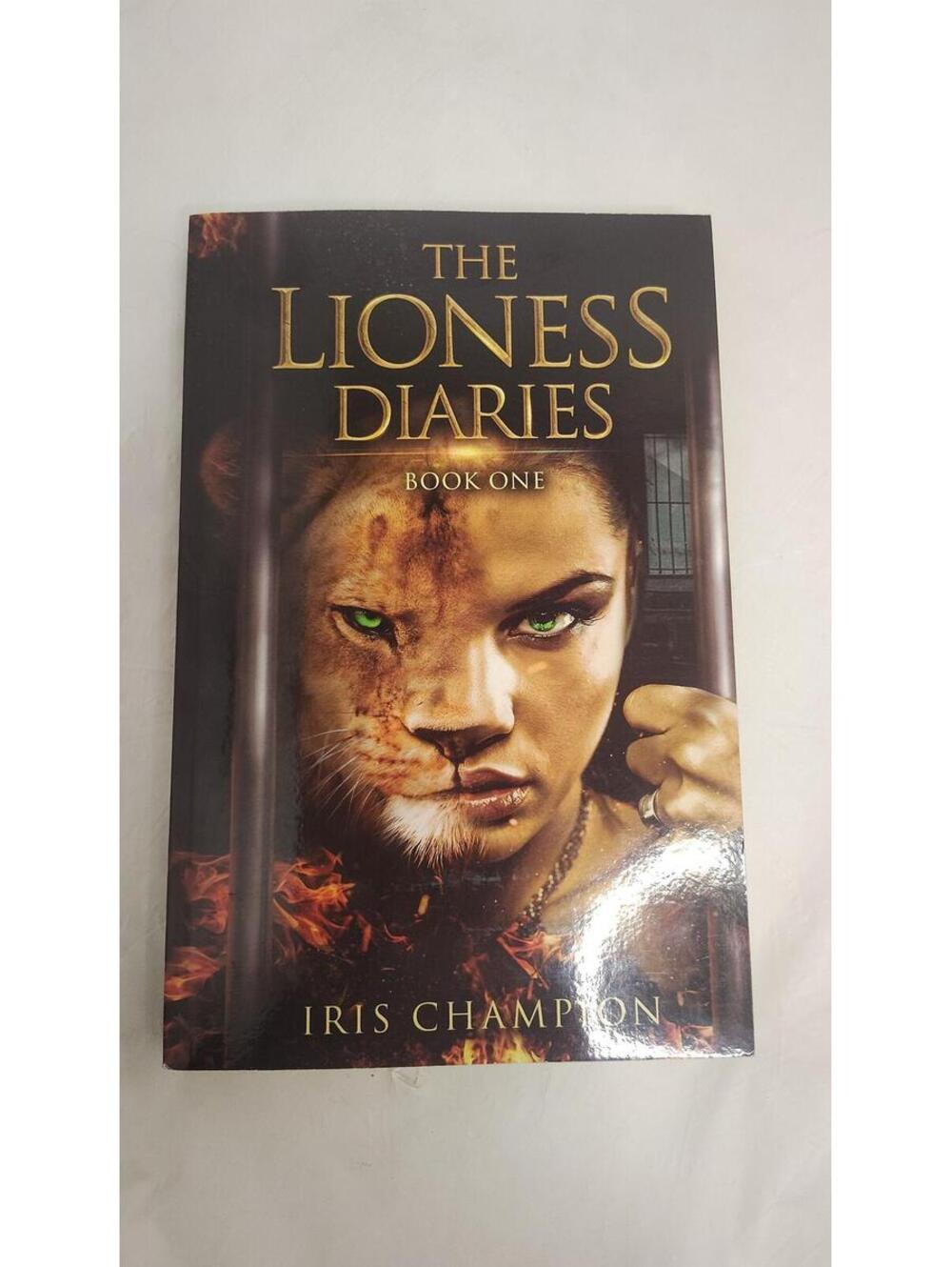 The Lioness Diaries Book One Iris Champion Sci-Fi Fantasy Paperback